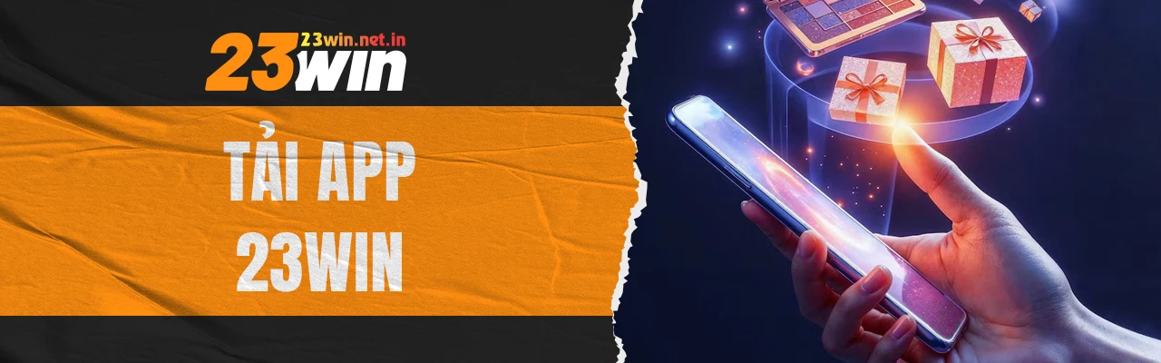 Tải app 23WIN